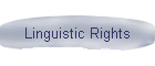 Linguistic Rights