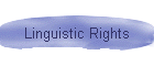 Linguistic Rights