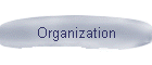 Organization